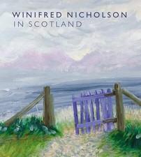 Winifred Nicholson in Scotland - 9781906270902