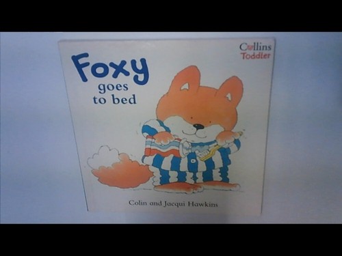 Foxy goes bed colin - foxy,