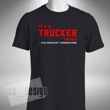 Trucker T-Shirt Funny Lorry Heavy Goods Truck Driver Sizes Small to 5XL