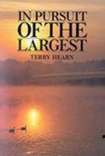 In Pursuit of the Largest, Terry Hearn, Used; Very Good Book