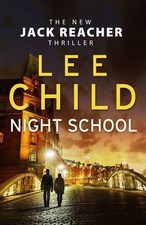Night School: (Jack Reacher 21) By Lee Child. 9780857502704