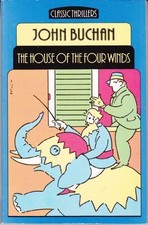 House of the Four Winds (Classic Thril..., Buchan, John