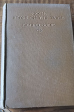 More books on the table Edmunf Gosse 1923 1st edition W Heinemann ltd