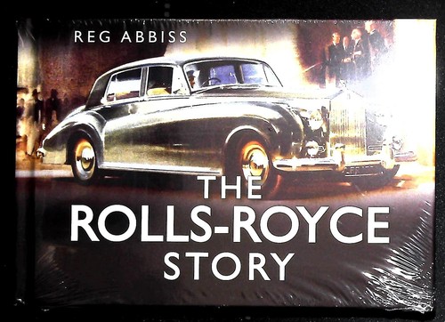 The rolls royce story - story, by