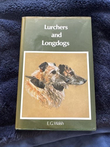 Lurchers and longdogs book - lurchers, by