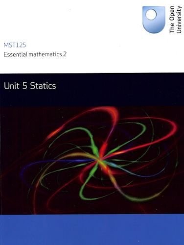 Statics unit mst125 open - 5:, mst125,open