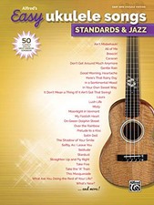 Alfred's Easy Ukulele Songs: Standards & Jazz: 50 Classics... - Alfred Music