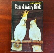 Cage and Aviary Birds by D.H.S. Risdon Peperback Book Care Guide Parrot Budgie