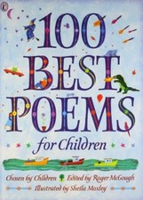 100 Best Poems for Children (Puffin Poetry) By Sheila Moxley