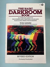 The Basic Darkroom Book A
