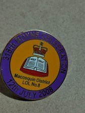 Orange Order Orange Lodge Ulster Loyalist Badge 12TH July 2008