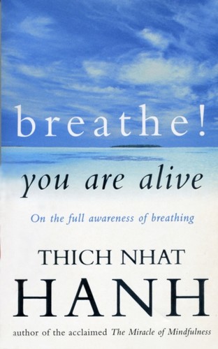 Breathe you are - alive, sutra