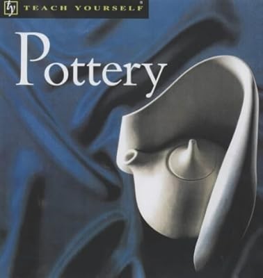 Teach yourself pottery - yourself,