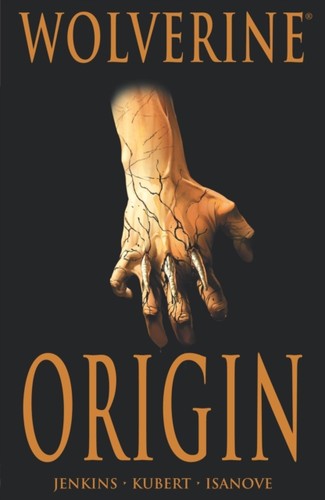 Wolverine origin deluxe - wolverine:,