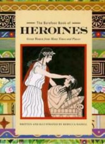 The barefoot book - the, heroines
