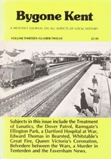 Bygone Kent - Volume Thirteen