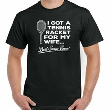 Tennis T-Shirt Mens Funny Player Racket For My Wife Ball Top Birthday 30th 40th
