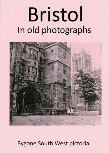 Bristol old photographs - bristol,