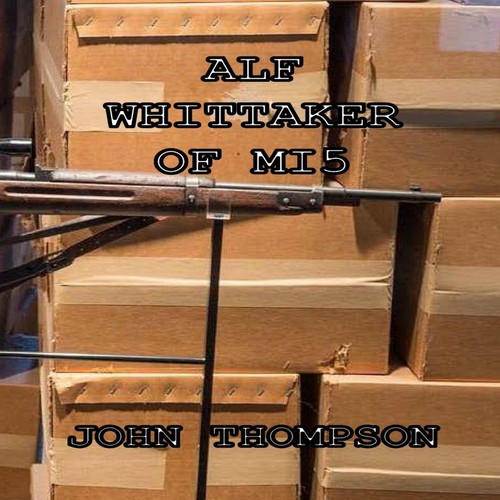 Alf whittaker mi5 john - whittaker,