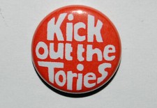 KICK OUT THE TORIES 25MM / 1
