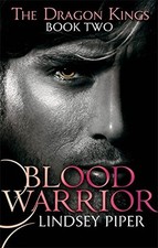 Blood Warrior (Dragon Kings)-Lindsey Piper