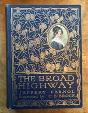 Jeffrey Farnol The Broad Highway Illustrated by CE Brock Sampson & Low 1912 1st