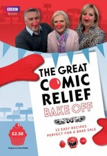 The Great Comic Relief Bake Off: 13 Easy Recipes Perf... by Great British Bake O