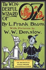 The Wonderful Wizard of Oz: (Illustrated first edition. 148 original full-color