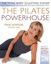 The Pilates Powerhouse: The Total Body Sc- paperback, 9780738202280, Mari Winsor