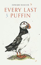 Every Last Puffin, Hancox, Edward