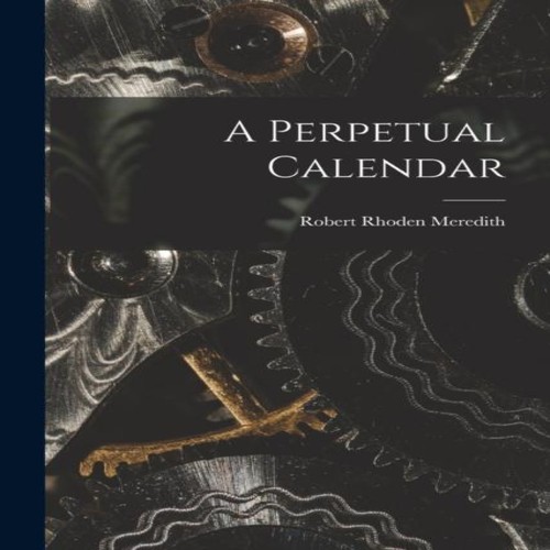 Perpetual calendar robert - perpetual,