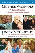 Mother Warriors ~ Jenny Mccarthy ~  9780452295605