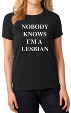 Nobody Knows I'm A Lesbian