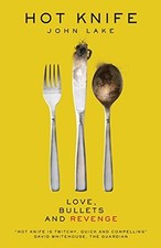 Hot Knife - Love, Bullets and Revenge in Leeds, Yorkshire, Engla