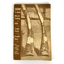 How to Build Muzzle Loading