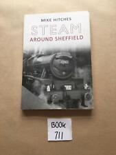 Steam Around Sheffield Mike