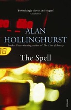 The Spell By  Alan Hollinghurst. 9780099276944