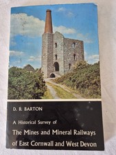 Historical Survey of Mines & Mineral Railways East Cornwall & West Devon BARTON