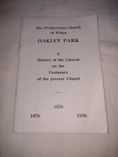 Oakley Park History of Church on Cent of present Chapel 1976 RFrancis Llanidloes