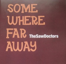 Saw Doctors - Some Where Far Away CD Folk Rock VGC LOOK!!