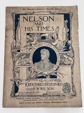 Nelson and His Times Part 2 Rear-Admiral Lord Charles Beresford 1897 Softcover