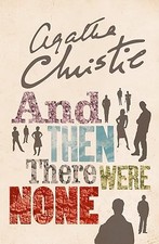 AND THEN THERE WERE NONE: The best-selling murder mystery... - Christie, Agatha