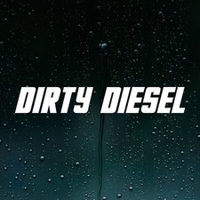 Dirty Diesel Vinyl Bumper