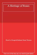 A Heritage of Roses-Hazel Le