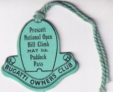 PRESCOTT NATIONAL OPEN HILL CLIMB, MAY 5th., PADDOCK PASS, BUGATTI OWNERS CLUB.