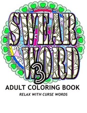 SWEAR WORD 3: ADULT COLORING