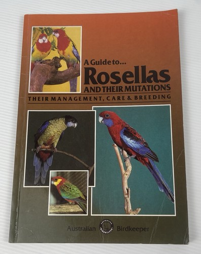 Guide rosellas and their - a,