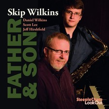 Skip Wilkins - Father & Son