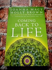 Coming Back To Life: Joanna Macy & Molly Brown [2016]