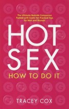 Hot Sex: How to Do It -